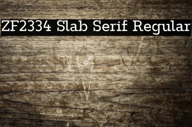 ZF2334 Slab Serif Regular Example 2