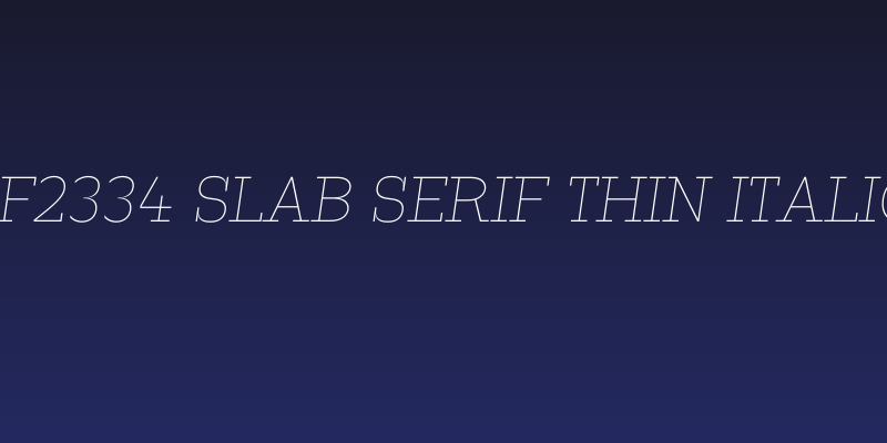 ZF2334 Slab Serif Thin Italic Social Header