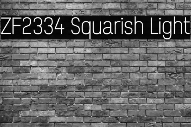 ZF2334 Squarish Light Schriftart examples
