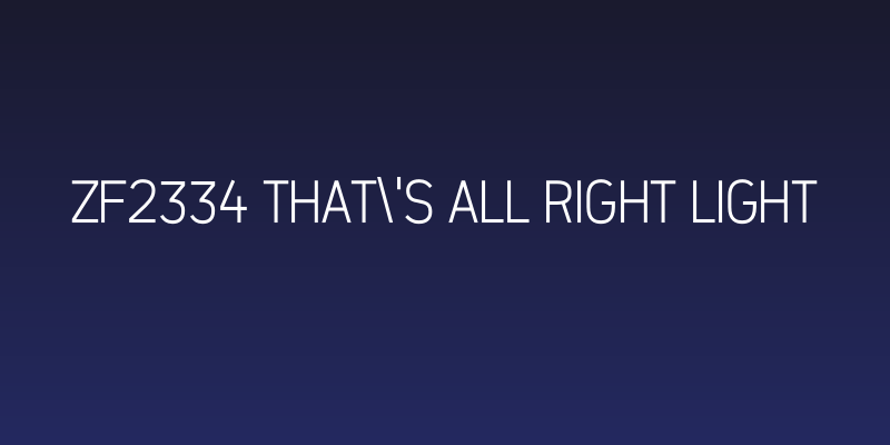 ZF2334 That's All Right Light Social Header