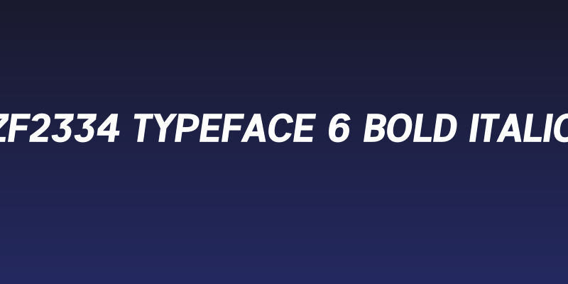 ZF2334 Typeface 6 Bold Italic Social Header