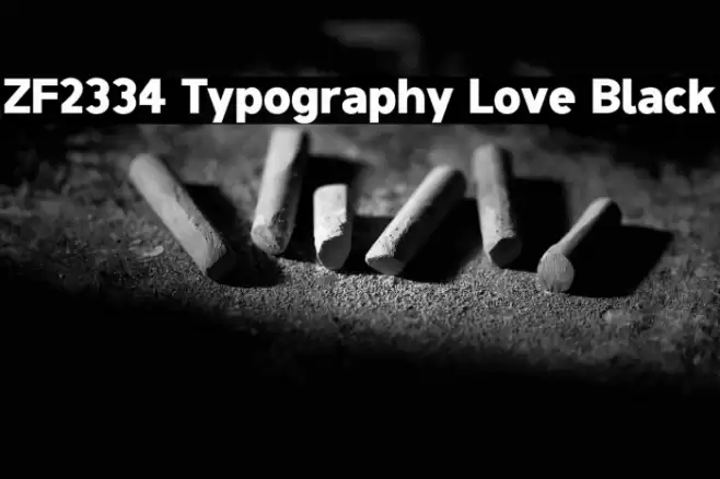ZF2334 Typography Love Black Schriftart examples