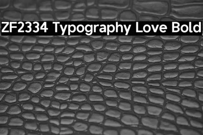 ZF2334 Typography Love Bold Caratteri examples