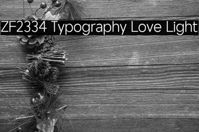 ZF2334 Typography Love Light Font examples