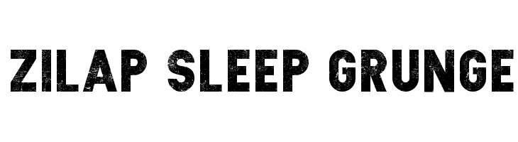Zilap Sleep Grunge Font