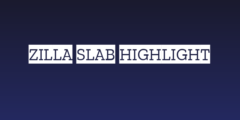 Zilla Slab Highlight Social Header