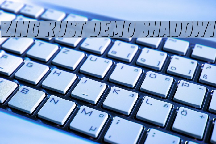 Zing Rust Demo Shadow1 Font examples