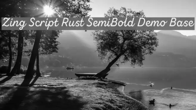 Zing Script Rust SemiBold Demo Base Font examples