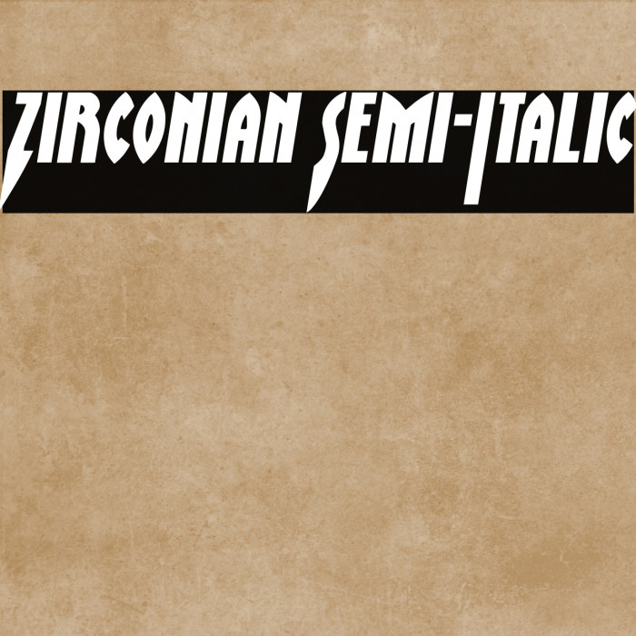 Zirconian Semi-Italic Example 1