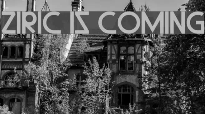 Ziric Is Coming Font examples