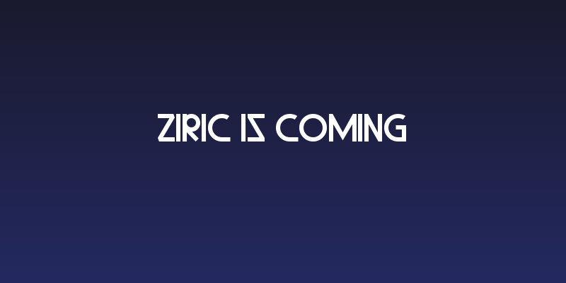 Ziric Is Coming Social Header