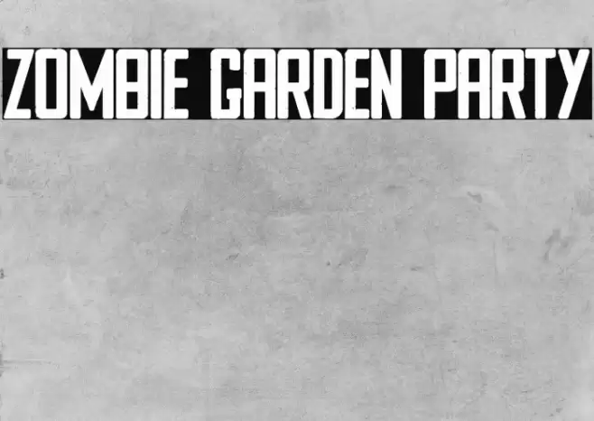 ZOMBIE GARDEN PARTY Font examples