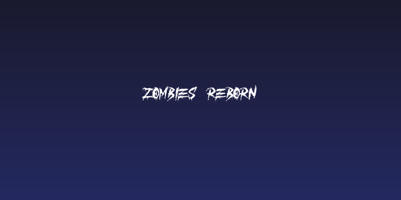ZOMBIES REBORN Social Header