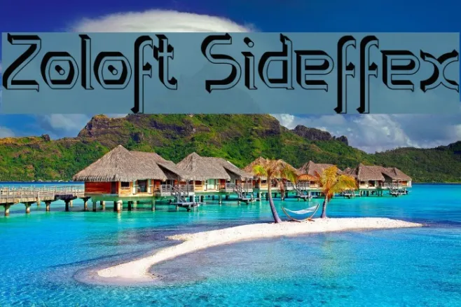 Zoloft Sideffex Example 2