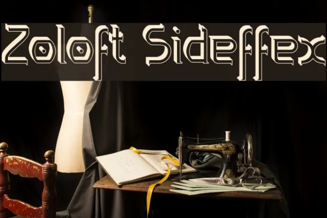 Zoloft Sideffex Example 3