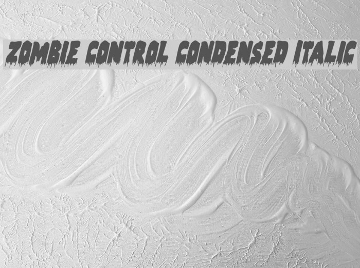 Zombie Control Condensed Italic Example 2