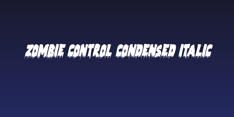 Zombie Control Condensed Italic Social Header