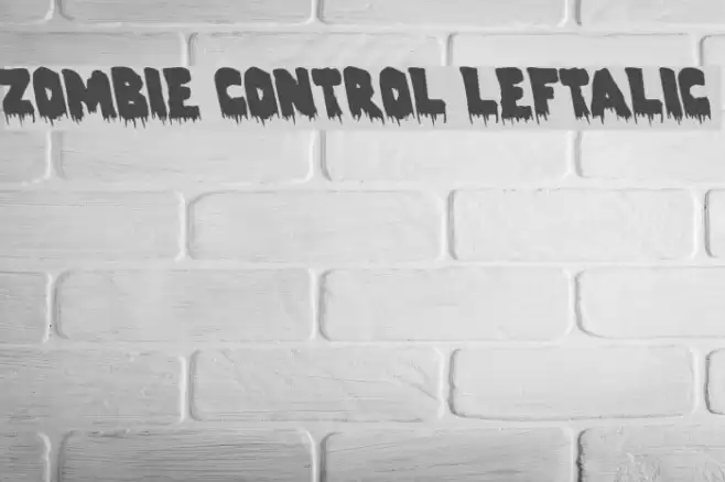 Zombie Control Leftalic Font examples