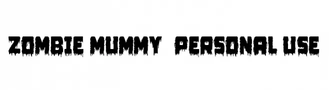 Zombie Mummy1 - Personal use  Frei Schriftart Herunterladen