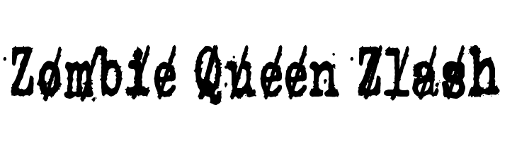 Zombie Queen Zlash  フリーフォントのダウンロード