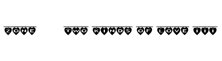 Zone23_Two Kinds of Love III Font