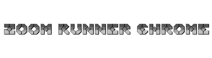 Zoom Runner Chrome फ़ॉन्ट