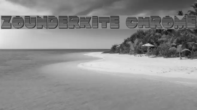 Zounderkite Chrome Font examples