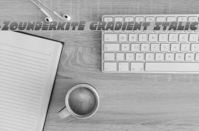 Zounderkite Gradient Italic Font examples