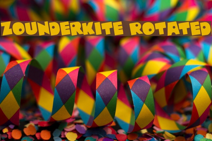 Zounderkite Rotated Font examples