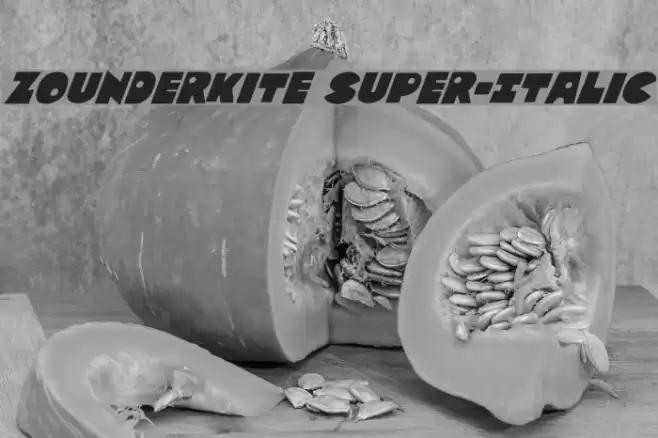 Zounderkite Super-Italic Font examples