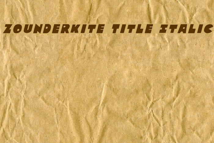 Zounderkite Title Italic Font examples