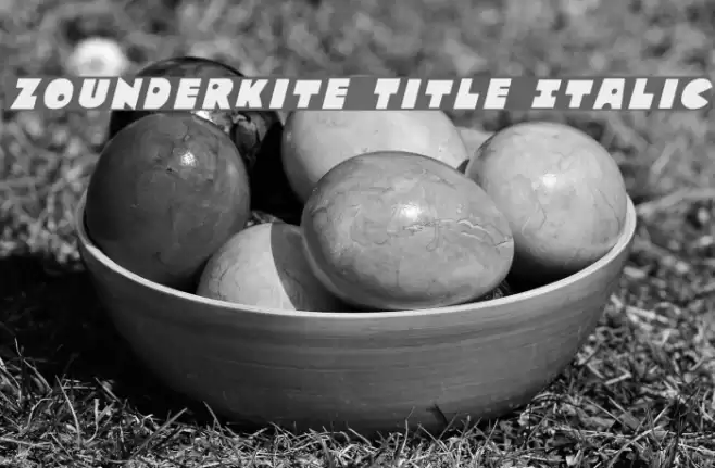 Zounderkite Title Italic Font examples