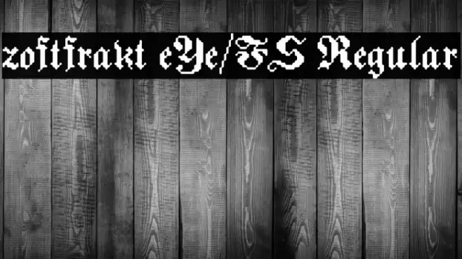 zoftfrakt eYe/FS Regular Font examples