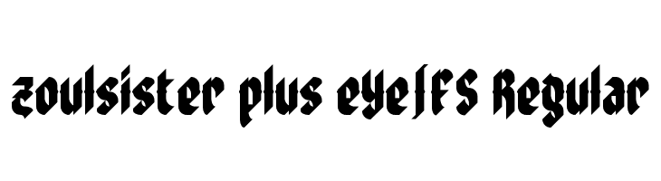 zoulsister plus eYe/FS Regular Font