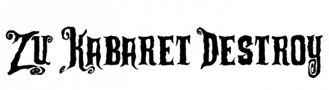 Zu Kabaret Destroy  Fuentes Gratis Descargar