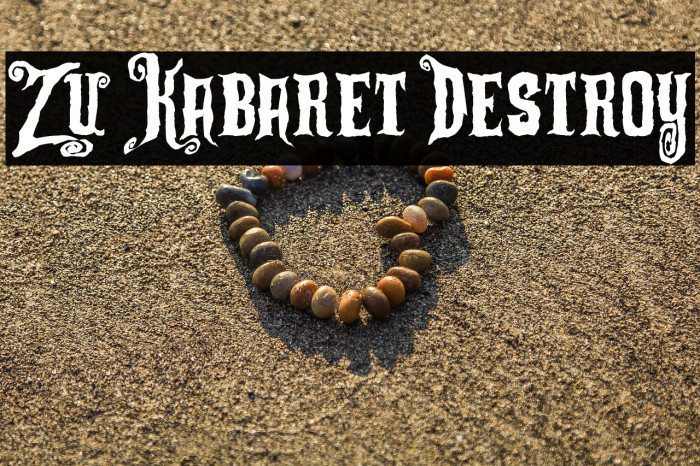 Zu Kabaret Destroy Example 2
