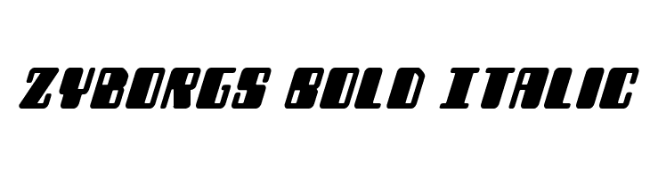 Zyborgs Bold Italic  免费字体下载