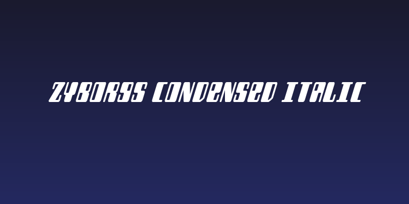 Zyborgs Condensed Italic Social Header