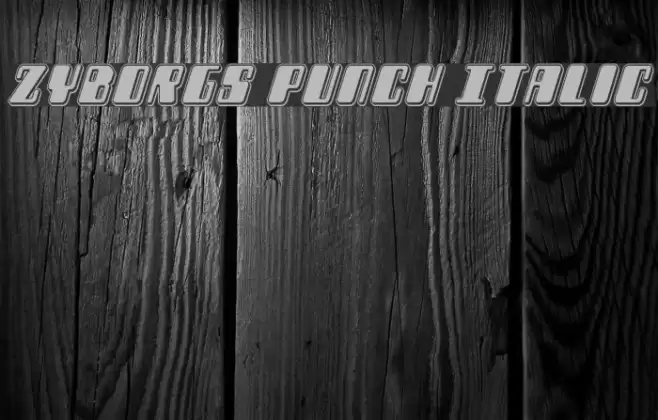 Zyborgs Punch Italic Font examples