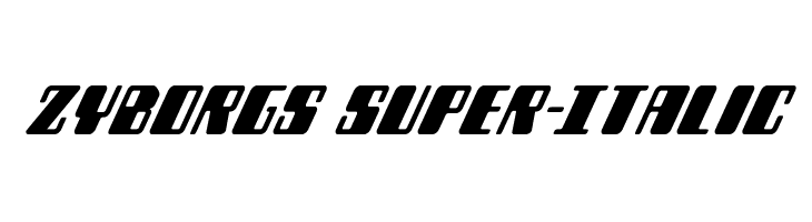 Zyborgs Super-Italic  Frei Schriftart Herunterladen
