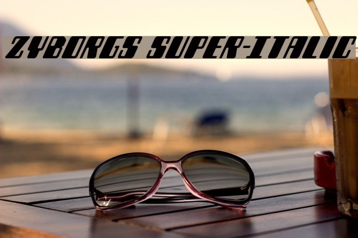 Zyborgs Super-Italic Font examples
