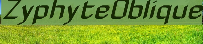 ZyphyteOblique Schriftart examples